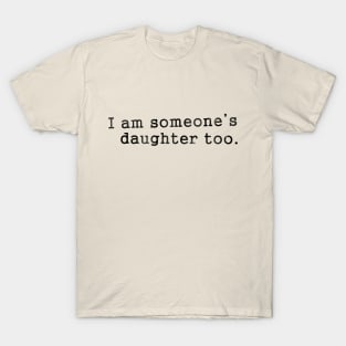 AOC - Someone's Daughter Too T-Shirt